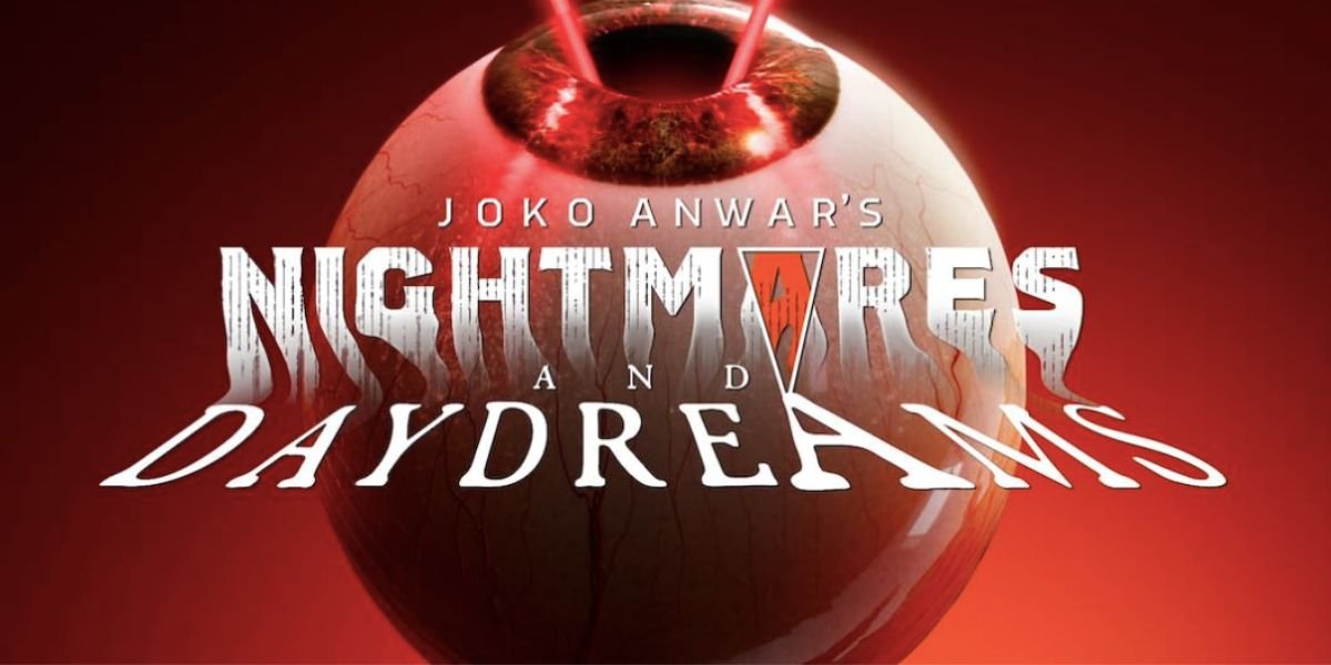 5 Fakta Menarik Joko Anwar's Nightmares and Daydreams